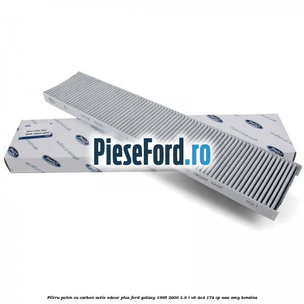 Filtru polen cu carbon activ Odour Plus Ford Galaxy 1995-2000 2.8 i V6 4x4 174 cp Filtru polen cu carbon activ Odour Plus Ford Galaxy 1995-2000 2.8 i V6 4x4 174 cp AAA, AMY benzina