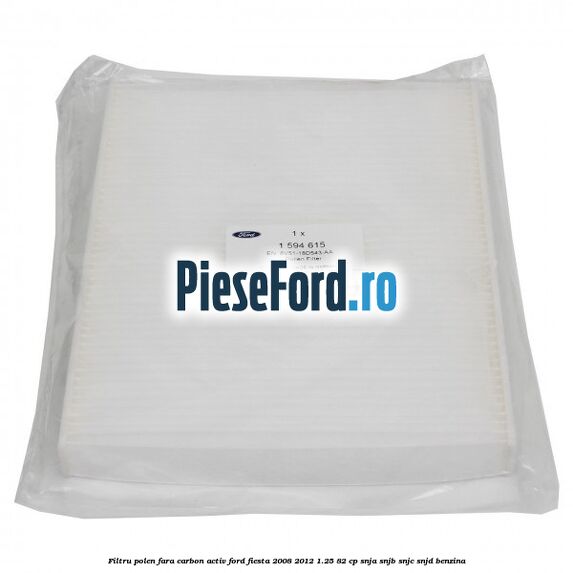 Filtru polen fara carbon activ Ford Fiesta 2008-2012 1.25 82 cp