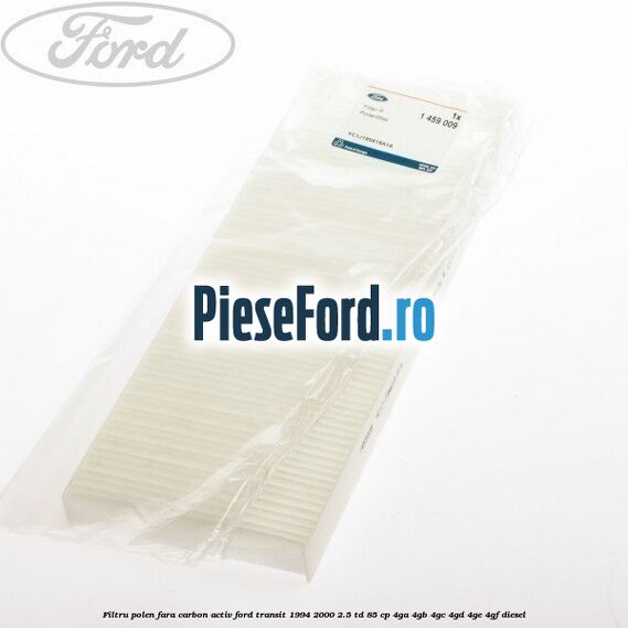 Filtru polen fara carbon activ Ford Transit 1994-2000 2.5 TD 85 cp