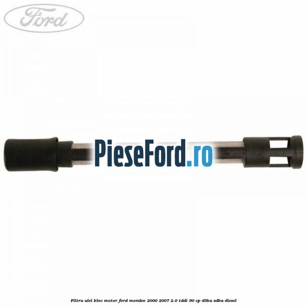 Filtru ulei bloc motor Ford Mondeo 2000-2007 2.0 TDDI 90 cp D5BA, SDBA diesel