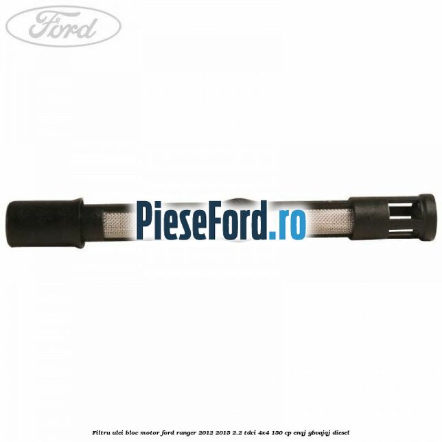 Filtru ulei bloc motor Ford Ranger 2012-2015 2.2 TDCi 4x4 150 cp ENQJ, GBVAJQJ diesel