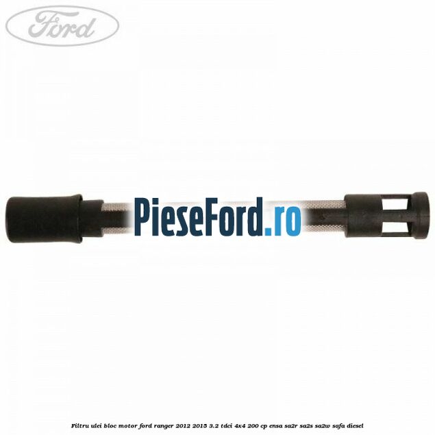 Filtru ulei bloc motor Ford Ranger 2012-2015 3.2 TDCi 4x4 200 cp ENSA, SA2R, SA2S, SA2W, SAFA diesel