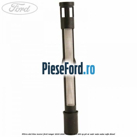 Filtru ulei bloc motor Ford Ranger 2016-2020 3.2 TDCi 4x4 200 cp P5-AT, SA2R, SA2S, SA2W, SAFA diesel