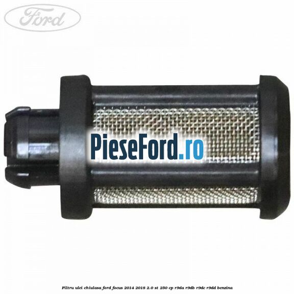 Filtru ulei chiulasa Ford Focus 2014-2018 2.0 ST 250 cp R9DA, R9DB, R9DC, R9DD benzina