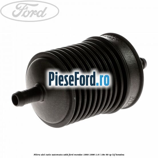 Filtru ulei cutie automata A4LD Ford Mondeo 1993-1996 1.6 i 16V 90 cp L1F benzina