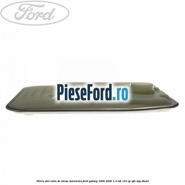 Filtru ulei, cutie de viteze automata Ford Galaxy 1995-2000 1.9 TDI 110 cp AFN, AVG diesel