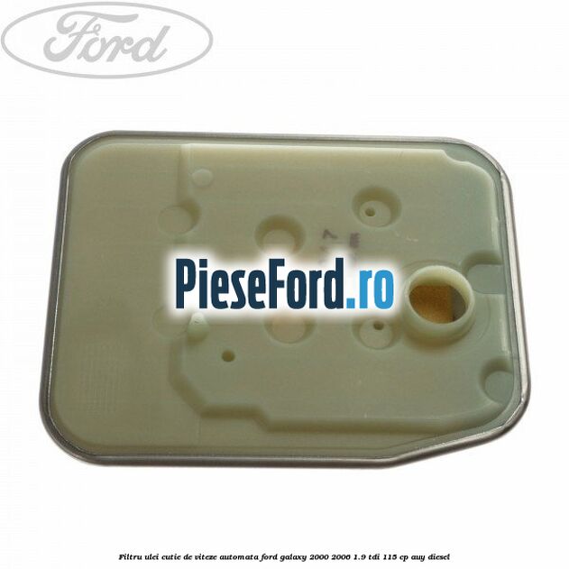 Filtru ulei, cutie de viteze automata Ford Galaxy 2000-2006 1.9 TDI 115 cp AUY diesel