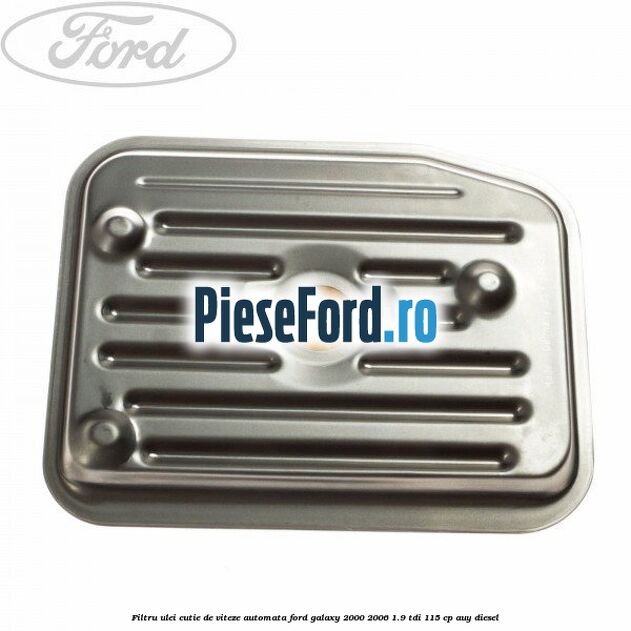 Filtru ulei, cutie de viteze automata Ford Galaxy 2000-2006 1.9 TDI 115 cp