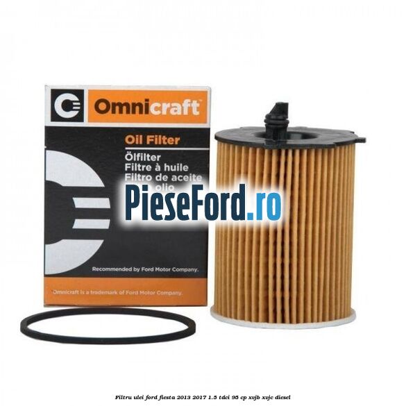 Filtru ulei Ford Fiesta 2013-2017 1.5 TDCi 95 cp XVJB, XVJC diesel