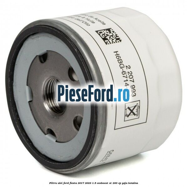 Filtru ulei Ford Fiesta 2017-2023 1.5 EcoBoost ST 200 cp