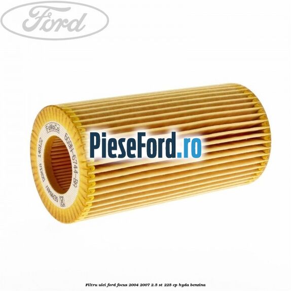 Filtru ulei Ford Focus 2004-2007 2.5 ST 225 cp