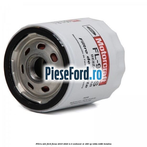 Filtru ulei Ford Focus 2019-2023 2.3 EcoBoost ST 280 cp N3DA, N3DB benzina