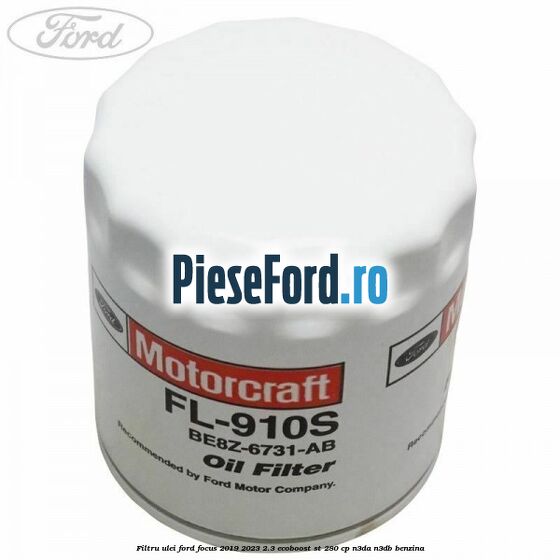 Filtru ulei Ford Focus 2019-2023 2.3 EcoBoost ST 280 cp N3DA, N3DB benzina