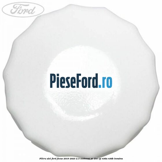 Filtru ulei Ford Focus 2019-2023 2.3 EcoBoost ST 280 cp N3DA, N3DB benzina