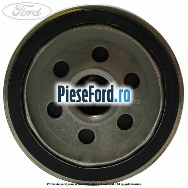 Filtru ulei Ford Focus Active 2019-2023 1.5 EcoBoost 150 cp YZDA benzina
