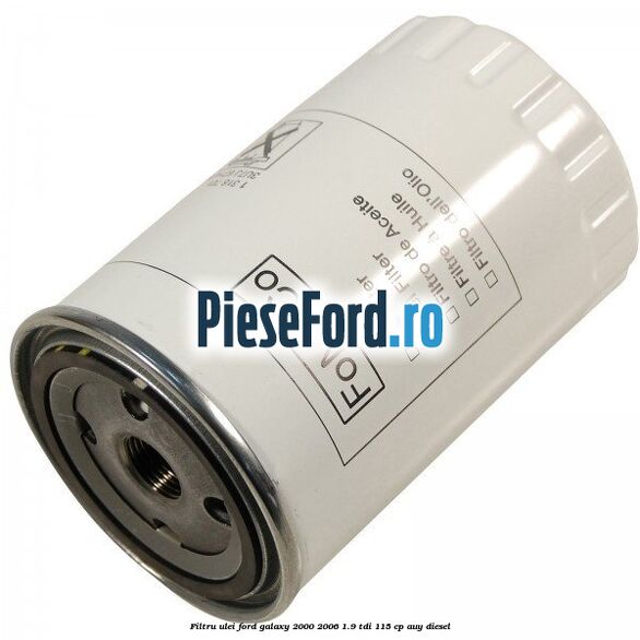 Filtru ulei Ford Galaxy 2000-2006 1.9 TDI 115 cp AUY diesel