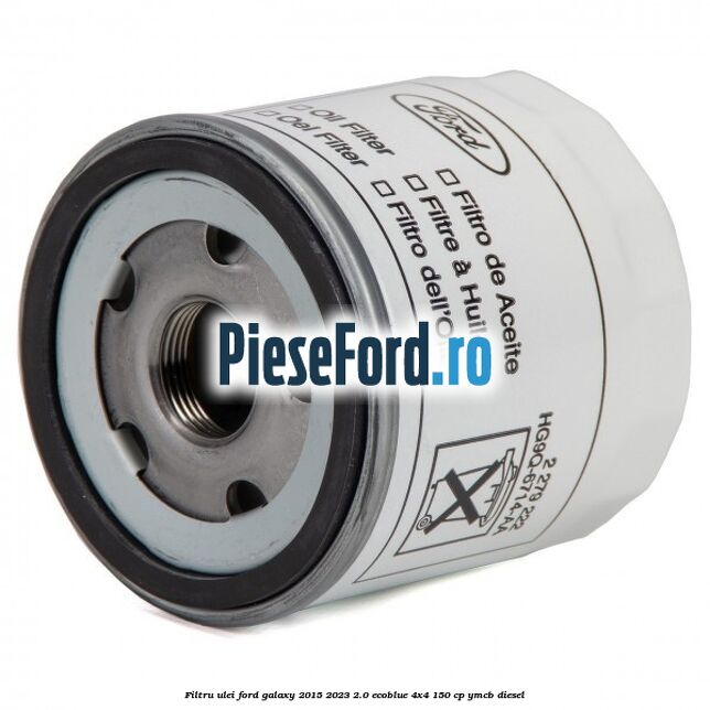 Filtru ulei Ford Galaxy 2015-2023 2.0 EcoBlue 4x4 150 cp Filtru ulei Ford Galaxy 2015-2023 2.0 EcoBlue 4x4 150 cp YMCB diesel