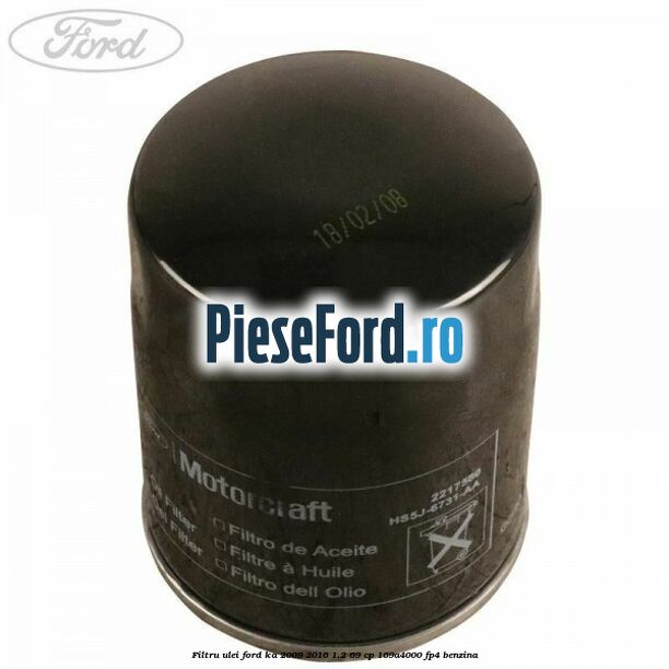 Filtru ulei Ford Ka 2009-2016 1.2 69 cp 169A4000, FP4 benzina