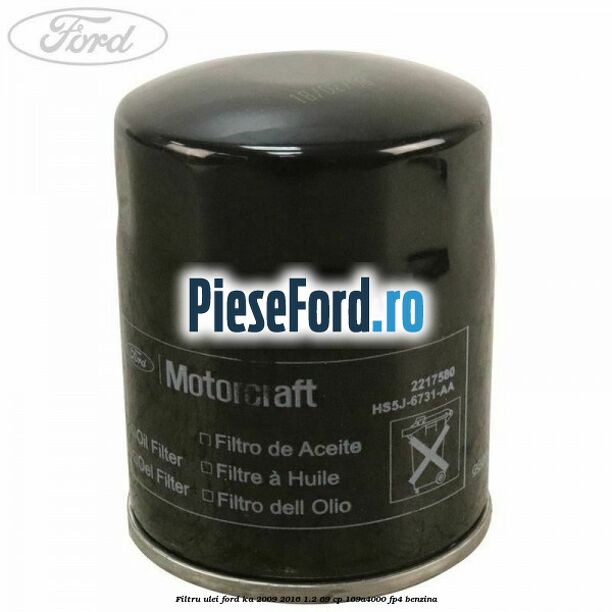 Filtru ulei Ford Ka 2009-2016 1.2 69 cp 169A4000, FP4 benzina