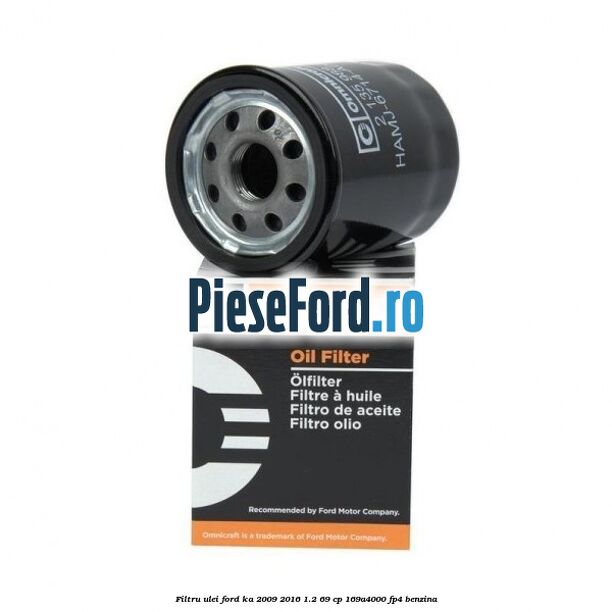 Filtru ulei Ford Ka 2009-2016 1.2 69 cp 169A4000, FP4 benzina