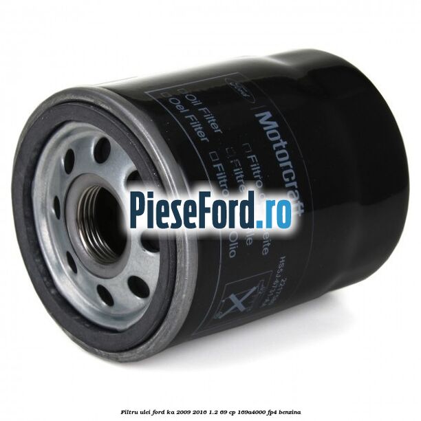 Filtru ulei Ford Ka 2009-2016 1.2 69 cp 169A4000, FP4 benzina