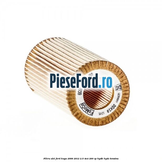 Filtru ulei Ford Kuga 2008-2012 2.5 4x4 200 cp HYDB, HYDC benzina