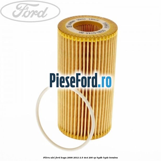 Filtru ulei Ford Kuga 2008-2012 2.5 4x4 200 cp HYDB, HYDC benzina