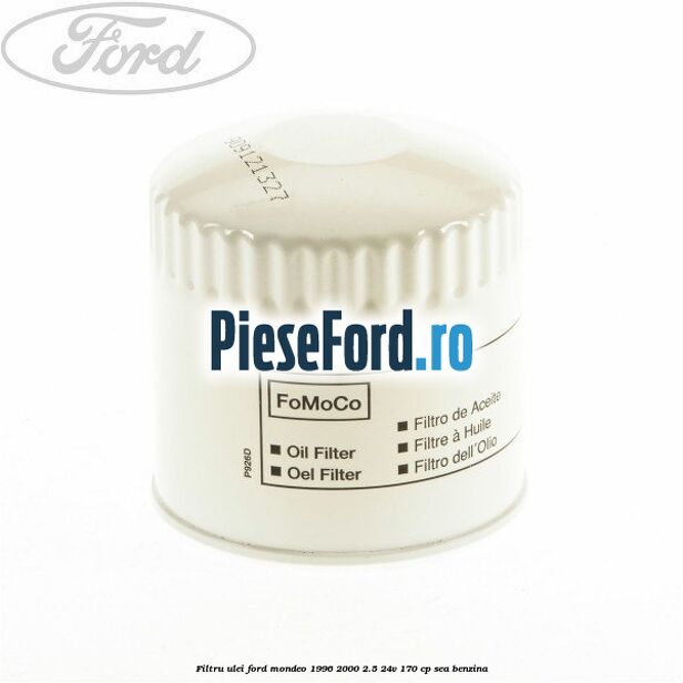 Filtru ulei Ford Mondeo 1996-2000 2.5 24V 170 cp