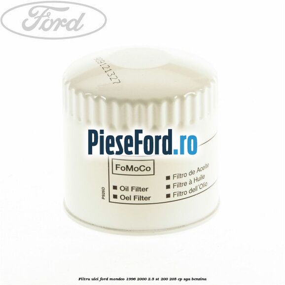 Filtru ulei Ford Mondeo 1996-2000 2.5 ST 200 205 cp