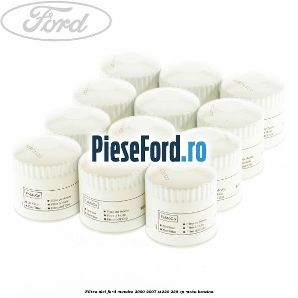 Filtru ulei Ford Mondeo 2000-2007 ST220 226 cp MEBA benzina