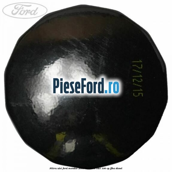 Filtru ulei Ford Mondeo 2008-2014 1.8 TDCi 100 cp FFBA diesel