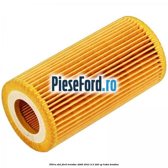 Filtru ulei Ford Mondeo 2008-2014 2.5 220 cp Filtru ulei Ford Mondeo 2008-2014 2.5 220 cp HUBA benzina