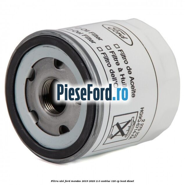Filtru ulei Ford Mondeo 2019-2023 2.0 EcoBlue 120 cp Filtru ulei Ford Mondeo 2019-2023 2.0 EcoBlue 120 cp BCCD diesel