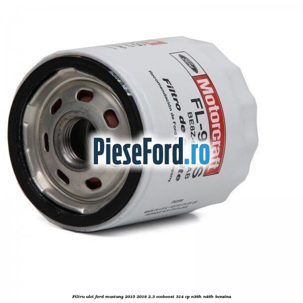 Filtru ulei Ford Mustang 2015-2018 2.3 EcoBoost 314 cp N38H, N48H benzina