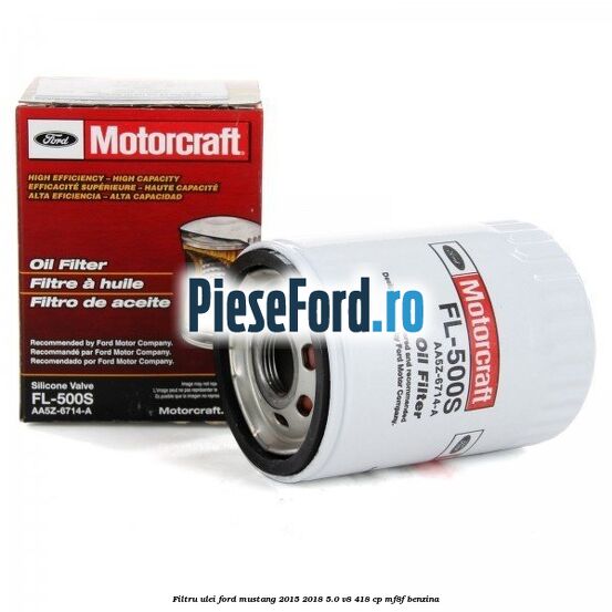 Filtru ulei Ford Mustang 2015-2018 5.0 V8 418 cp