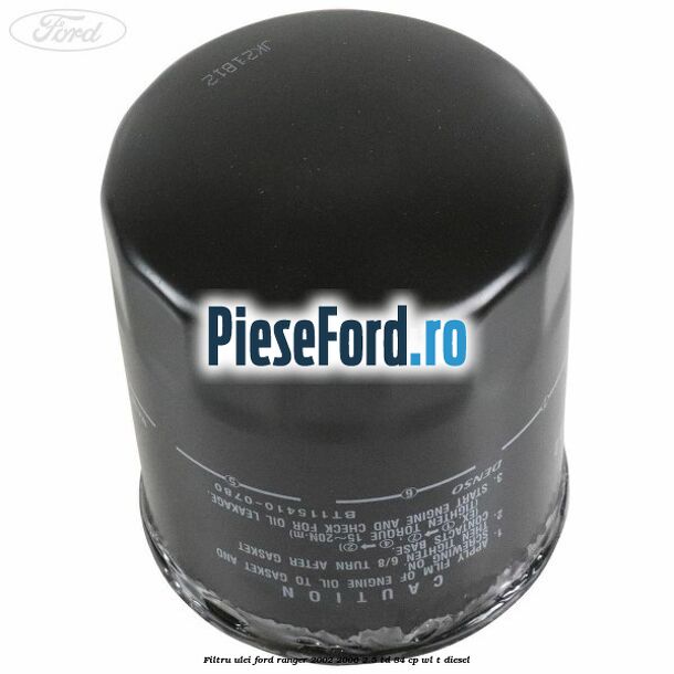 Filtru ulei Ford Ranger 2002-2006 2.5 TD 84 cp WL-T diesel