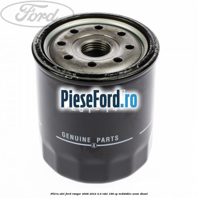 Filtru ulei Ford Ranger 2006-2012 3.0 TDCi 156 cp MD30DITC, WEAT diesel