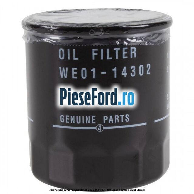 Filtru ulei Ford Ranger 2006-2012 3.0 TDCi 156 cp MD30DITC, WEAT diesel