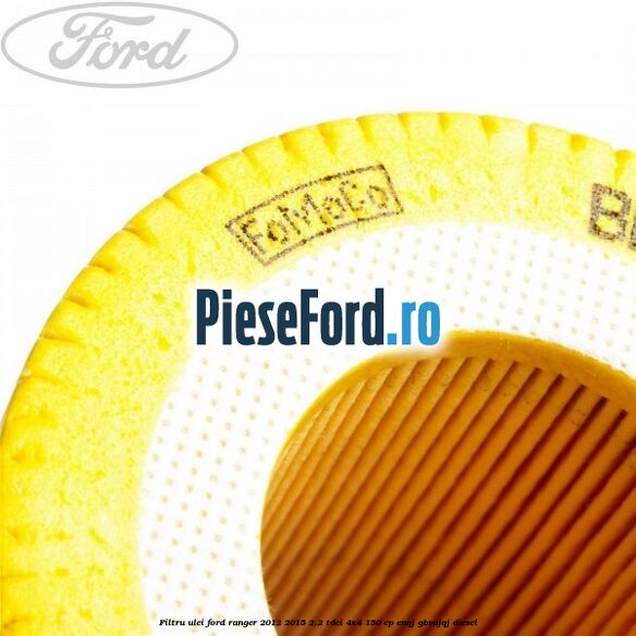 Filtru ulei Ford Ranger 2012-2015 2.2 TDCi 4x4 150 cp Filtru ulei Ford Ranger 2012-2015 2.2 TDCi 4x4 150 cp ENQJ, GBVAJQJ diesel