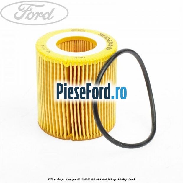 Filtru ulei Ford Ranger 2016-2020 2.2 TDCi 4x4 131 cp Filtru ulei Ford Ranger 2016-2020 2.2 TDCi 4x4 131 cp T22DD0P diesel
