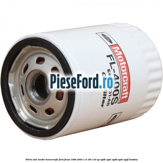 Filtru ulei model Motorcraft Ford Focus 1998-2004 1.8 16V 115 cp EYDB, EYDC, EYDD, EYDE, EYDF benzina