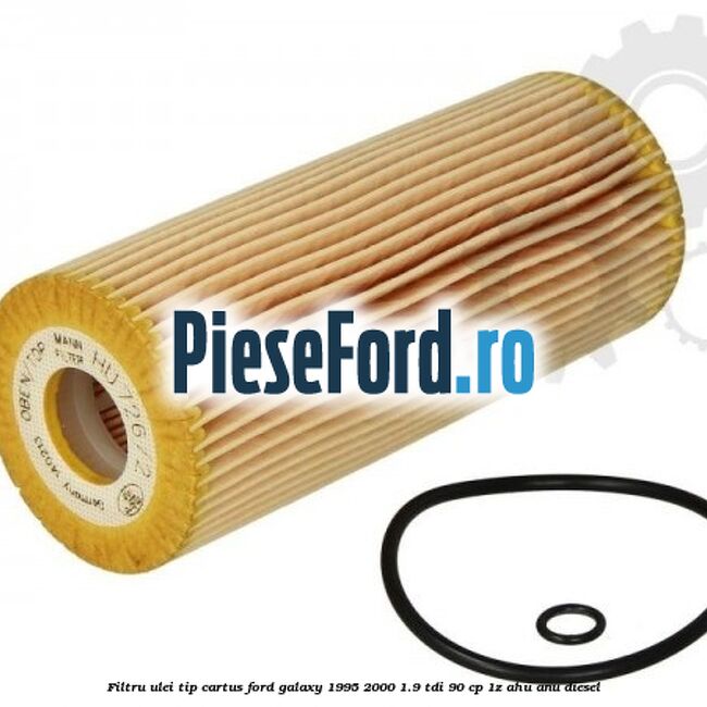 Filtru ulei tip cartus Ford Galaxy 1995-2000 1.9 TDI 90 cp 1Z, AHU, ANU diesel
