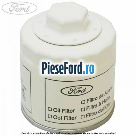 Filtru ulei tractiune integrala Ford Transit 2014-2018 2.0 EcoBlue 4x4 130 cp BKRA, YMR6, YMRA diesel