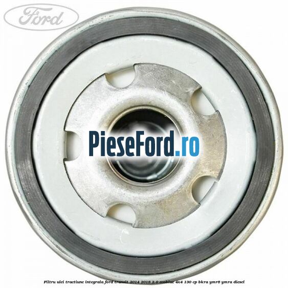 Filtru ulei tractiune integrala Ford Transit 2014-2018 2.0 EcoBlue 4x4 130 cp BKRA, YMR6, YMRA diesel