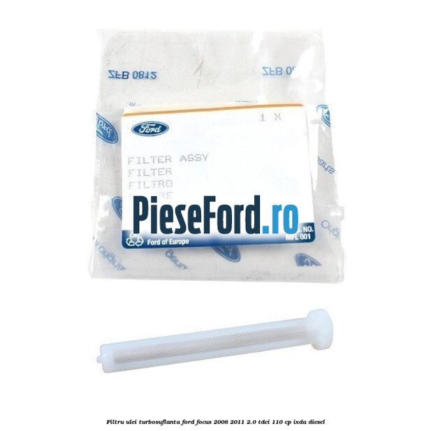 Filtru ulei turbosuflanta Ford Focus 2008-2011 2.0 TDCi 110 cp