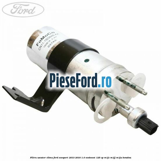 Filtru uscator clima Ford EcoSport 2013-2018 1.0 EcoBoost 125 cp M1JC, M1JJ, M1JU benzina
