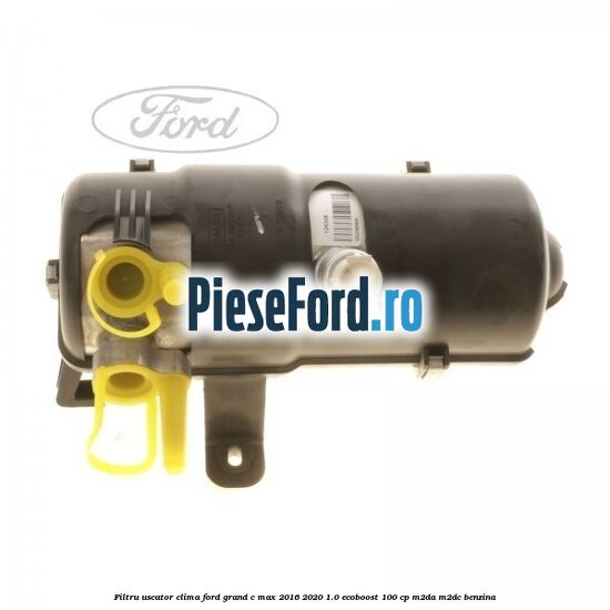 Filtru uscator clima Ford Grand C-Max 2016-2020 1.0 EcoBoost 100 cp M2DA, M2DC benzina