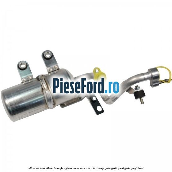 Filtru uscator climatizare Ford Focus 2008-2011 1.6 TDCi 109 cp