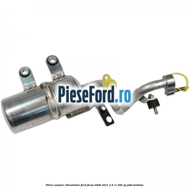Filtru uscator climatizare Ford Focus 2008-2011 2.5 RS 305 cp
