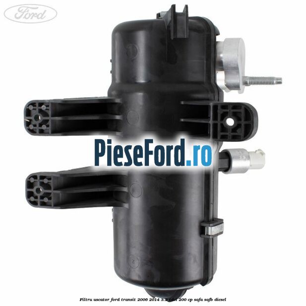 Filtru uscator Ford Transit 2006-2014 3.2 TDCi 200 cp SAFA, SAFB diesel